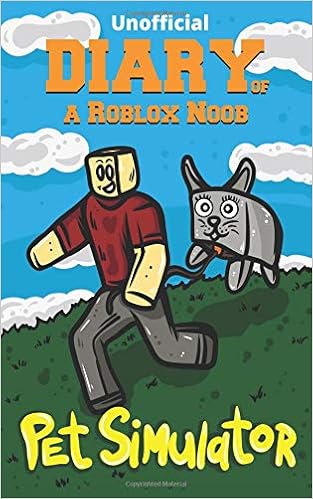 Diary Of A Roblox Noob Pet Simulator Robloxia Kid -