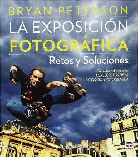 La exposición fotográfica - Bryan Peterson