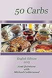 50 Carbs English: English Edition 2015 by José Quintana, Michael Calderwood