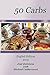 50 Carbs English: English Edition 2015 by José Quintana, Michael Calderwood