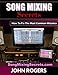 Song Mixing Secrets: How To Fix The Most Common Mistakes (Home Recording Studio, Audio Engineering, by 