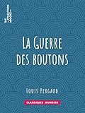La Guerre des boutons (French Edition) by 