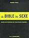 La bible du sexe : 291 positions sexuelles : toutes les positions que vous pouvez imaginer... Et plu by 