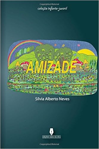 Amizade Portuguese Edition Sílvia Alberto Neves - 