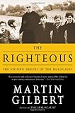 The Righteous: The Unsung Heroes of the Holocaust