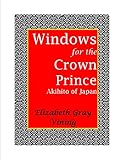 Windows for the Crown Prince Akihito of Japan by 