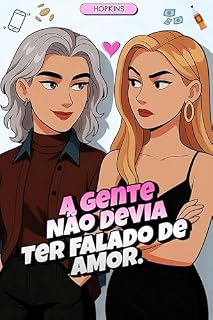 Livro A Gente Não Devia Ter Falado de Amor (Universos de Tate & Love)