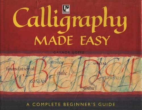 Calligraphy Made Easy Goffe Gaynor 9780752520551 Amazon Com Books amazon com