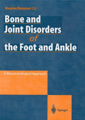 Bone and Joint Disorders of the Foot and Ankle: A Rheumatological Approach