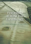 Inscribed Across the Landscape: The Cursus Monuments of Great Britain Inscribed Across the Landscape: The Cursus Monuments of Great Britain