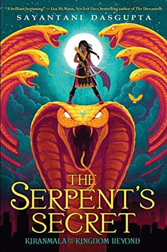 Kiranmala and the Kingdom Beyond #1: The Serpents Secret