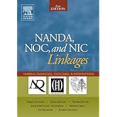 NANDA, NOC, and NIC Linkages: Nursing Diagnoses, Outcomes, and Interventions