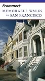 Front cover for the book Frommer's Memorable Walks in San Francisco by Erika Lenkert