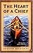 The Heart of a Chief