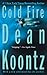 Cold Fire by Dean Koontz