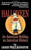 Halloween: An American Holiday, an American History
