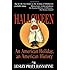 Halloween: An American Holiday, an American History