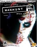 Manhunt(TM) Official Strategy Guide (Signature) Manhunt(TM) Official Strategy Guide (Signature)