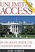 Unlimited Access: An FBI Agent Inside the Clinton White House