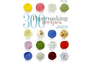 300 Papermaking Recipes