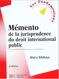 Mémento de la jurisprudence du droit international public