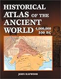 Historical Atlas of the Ancient World 4,000,000 - 500 BC by 