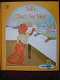 Nelly, That's Not Nice! (AlphaPets)