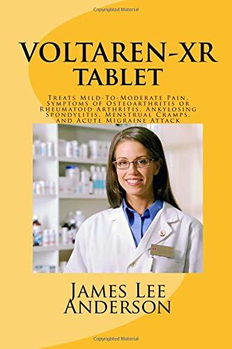 VOLTAREN-XR Tablet: Treats Mild-To-Moderate Pain, Symptoms of Osteoarthritis or Rheumatoid Arthritis, Ankylosing Spondylitis, Menstrual Cramps, and Acute Migraine Attack