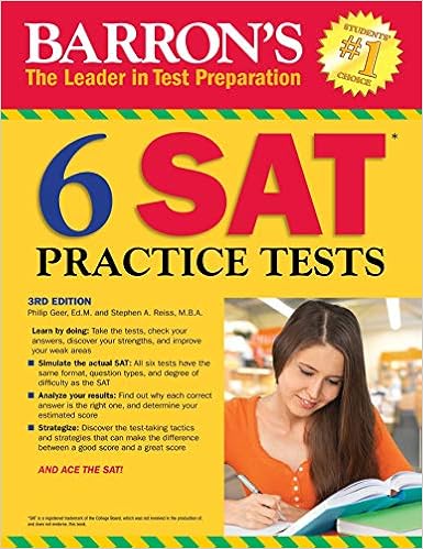 Amazon Com 6 Sat Practice Tests 3rd Edition Barron S Test Prep Ebook Geer Philip Reiss Stephen A Kindle Store