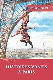 Et soudain, histoires vraies à Paris