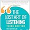 The Lost Art of Listening, Third Edition: How Learning to Listen Can ...