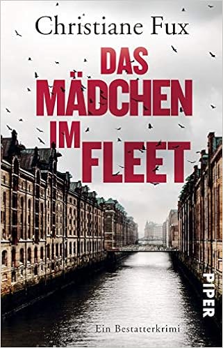 Das Madchen Im Fleet Theo Matthies Reihe 4 Ein Bestatterkrimi Amazon De Fux Christiane Bucher
