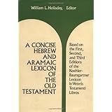 A Concise Hebrew and Aramaic Lexicon of the Old Testament (English, Hebrew and Aramaic Edition)