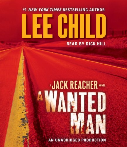 A Wanted Man: A Jack Reacher Novel (Jack Reacher Novels)