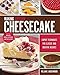 Making Artisan Cheesecake: Expert Techniques for Classic and Creative Recipes - Includes Vegan, Glut by Melanie Underwood