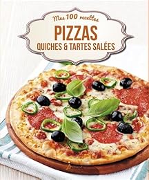 Pizzas, quiches & tartes salées