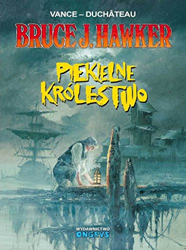 Bruce J. Hawker. Tom 7. Piekielne krolestwo