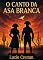 Livro O Canto da Asa Branca: Romance de amor, vingança e esperança no sertão