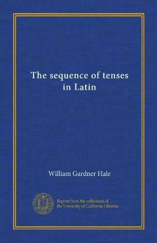 The sequence of tenses in Latin The sequence of tenses in Latin