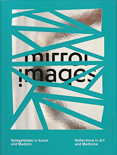 Mirror Images: Reflections in Art and Medicine