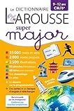 Larousse dictionnaire Super major 9/12 ans Broché (French Edition) by 