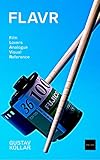 FLAVR: Film lovers analogue visual reference. (OnePlusOne. Book 1)