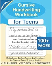 Cursive Handwriting Workbook for Teens: A cursive writing practice workbook for young adults and teens (Beginning Cursive Workbooks)