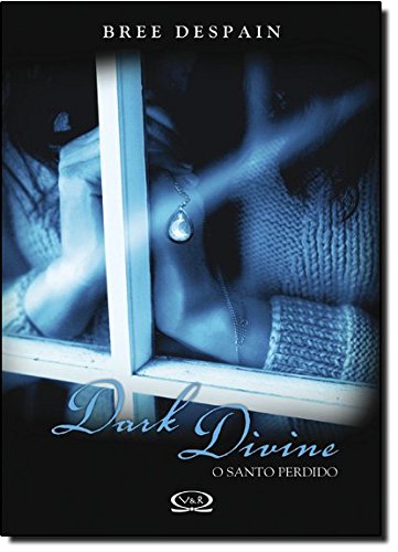 Dark Divine: O santo perdido (Portuguese Edition)