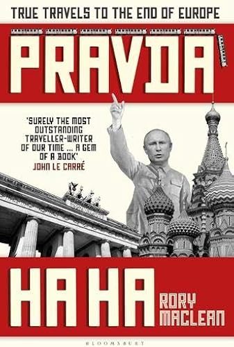 Download Pravda Ha Ha: True Travels to the End of Europe PDF