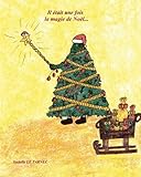 La magie de noel: Un beau secret... Interdit aux enfants de moins de sept ans. (French Edition) by 