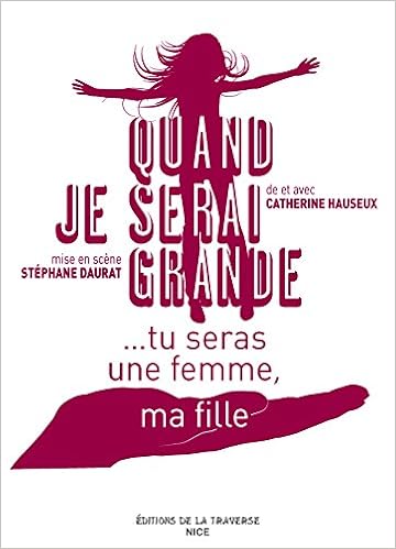 Quand Je Serai Grande Tu Seras Une Femme Ma Fille - 