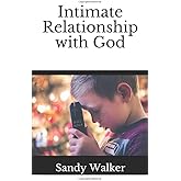 Intimate Relationship with God