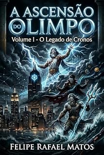 Livro A ASCENSÃO DO OLIMPO VOLUME I: O LEGADO DE CRONOS (TRILOGIA DOS AESIR)