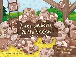 À tes souhaits, Petite Vache !